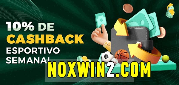 10% de bônus de cashback na noxwin 